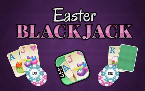 247 blackjack|Blackjack Easter.